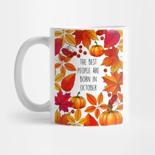 BEST PEOPLE BORN IN OCT Mug